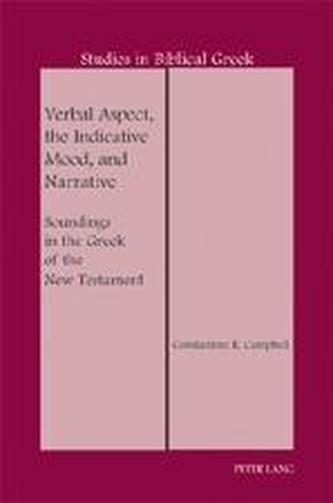 Verbal Aspect, the Indicative Mood, and Narrative