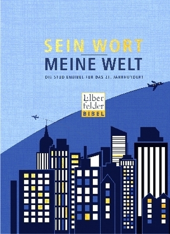 Sein Wort - meine Welt - Elberfelder Bibel