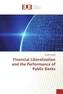 Financial Liberalization and the Performance of Public Banks
