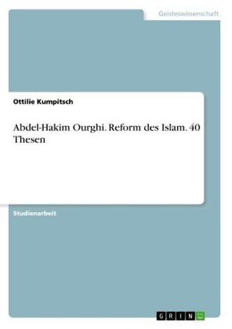 Abdel-Hakim Ourghi. Reform des Islam. 40 Thesen