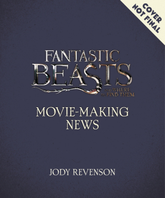 Fantastic Beasts and Where to Find Them: Movie-Making News