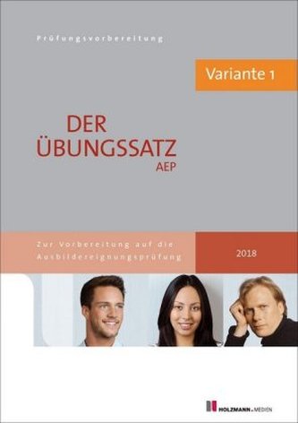Übungssätze für den schriftlichen Teil der Ausbildereignungsprüfung mit Lösungsvorschlägen - Variante 1