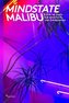 Mindstate Malibu