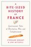 A Bite-Sized History of France