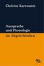 Aussprache und Phonologie im Altgriechischen