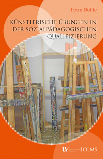 Künstlerische Übungen in der sozialpädagogischen Qualifizierung