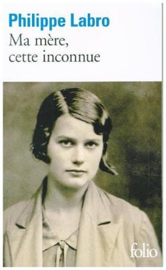 Ma mère, cette inconnue