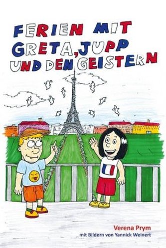 Ferien mit Greta, Jupp und den Geistern