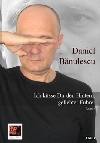 Ich küsse Dir den Hintern, geliebter Führer