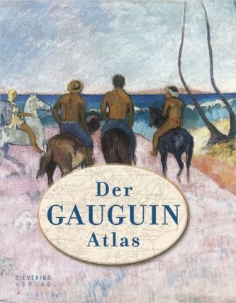 Der Gauguin Atlas Der Gauguin Atlas