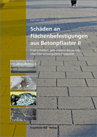 Schäden an Flächenbefestigungen aus Betonpflaster II. Schäden an Flächenbefestigungen aus Betonpflaster II.