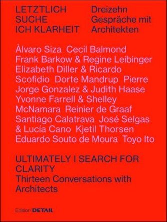 Letztlich suche ich Klarheit / Ultimately I search for clarity Letztlich suche ich Klarheit / Ultimately I search for clarity