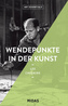 Wendepunkte in der Kunst