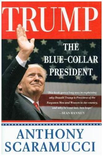 Trump, the Blue-Collar President