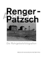 Albert Renger-Patzsch. Die Ruhrgebietsfotografien