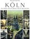 Köln in 1000 Historischen Bildern