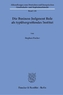 Die Business Judgment Rule als typübergreifendes Institut.