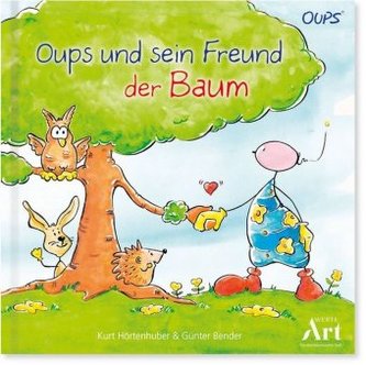 Oups und sein Freund der Baum Oups und sein Freund der Baum