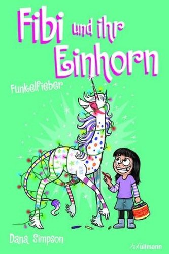 Fibi und ihr Einhorn - Funkelfieber