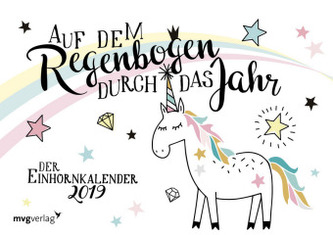 Auf dem Regenbogen durch das Jahr: Der Einhornkalender 2019