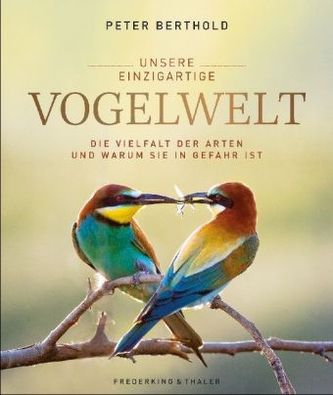 Unsere einzigartige Vogelwelt Unsere einzigartige Vogelwelt