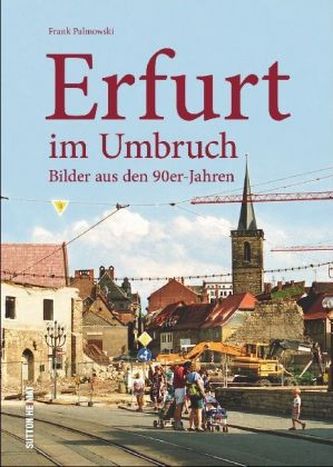 Erfurt im Umbruch