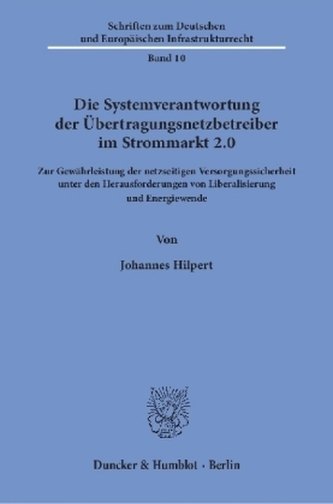 Die Systemverantwortung der Übertragungsnetzbetreiber im Strommarkt 2.0.