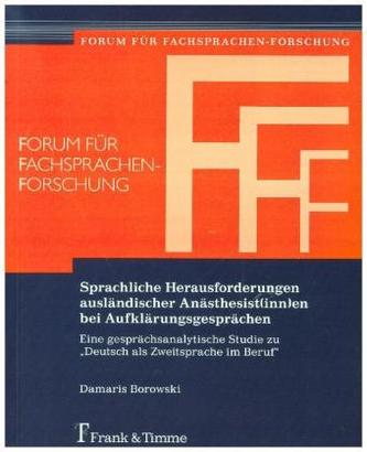 Sprachliche Herausforderungen ausländischer Anästhesist(inn)en bei Aufklärungsgesprächen