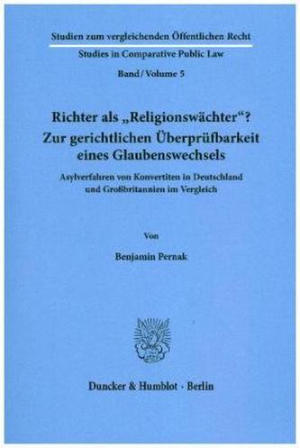 Richter als Religionswächter? Zur gerichtlichen Überprüfbarkeit eines Glaubenswechsels