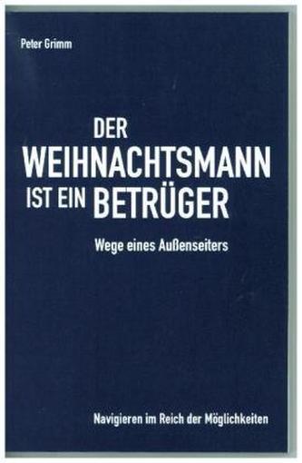 Der Weihnachtsmann ist ein Betrüger Der Weihnachtsmann ist ein Betrüger