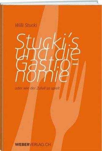 Stucki's und die Gastronomie