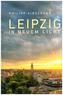Leipzig in neuem Licht