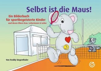 Selbst ist die Maus! Selbst ist die Maus!