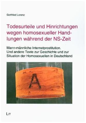 Todesurteile und Hinrichtungen wegen homosexueller Handlungen während der NS-Zeit