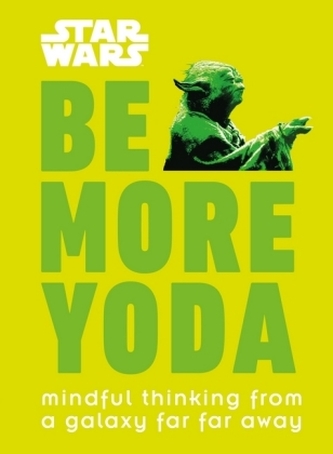 Star Wars Be More Yoda Star Wars Be More Yoda