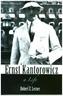 Ernst Kantorowicz - A Life