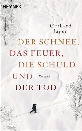 Der Schnee, das Feuer, die Schuld und der Tod
