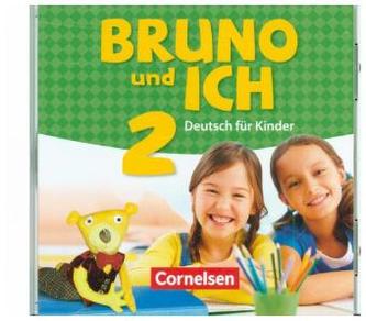 Bruno und ich - Deutsch für Kinder. Bd.2, Audio-CD