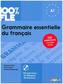 100% FLE - Grammaire essentielle du français A1, m. MP3-CD