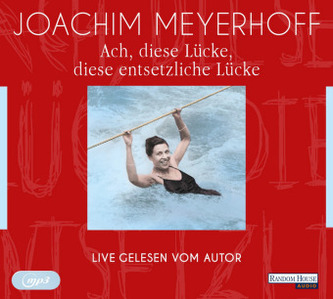 Ach, diese Lücke, diese entsetzliche Lücke. Live, 2 MP3-CDs