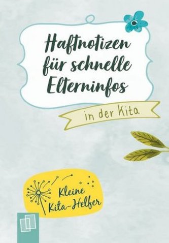Haftnotizen für schnelle Elterninfos in der Kita
