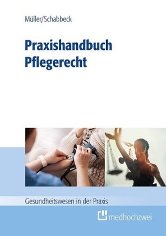 Praxishandbuch Pflegerecht Praxishandbuch Pflegerecht