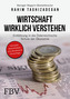Wirtschaft wirklich verstehen