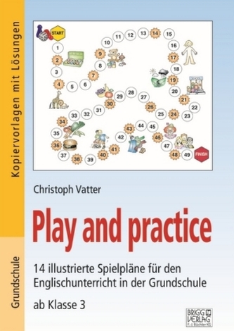 Play and practice - Grundschule Play and practice - Grundschule