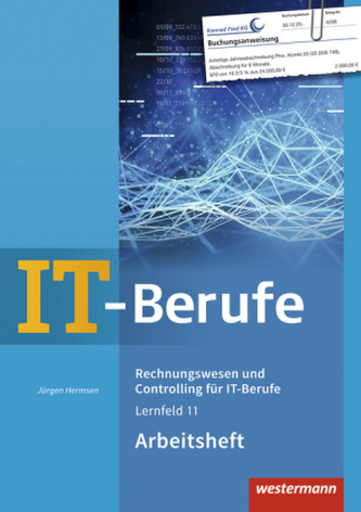 Rechnungswesen und Controlling für IT-Berufe: Arbeitsheft