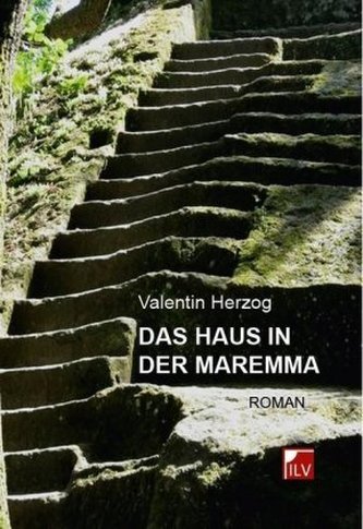 Das Haus in der Maremma