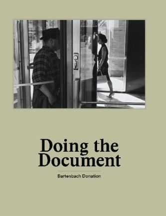 Doing the Document. Bartenbach Donation