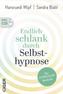 Endlich schlank durch Selbsthypnose
