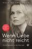 Wenn Liebe nicht reicht
