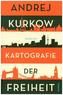 Kartografie der Freiheit